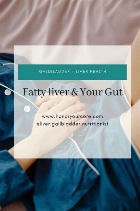 Fatty Liver And Your Gut Honor Your Core