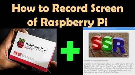 Desktop Screen Record Raspberry Pi 3 B Easily Som Tips
