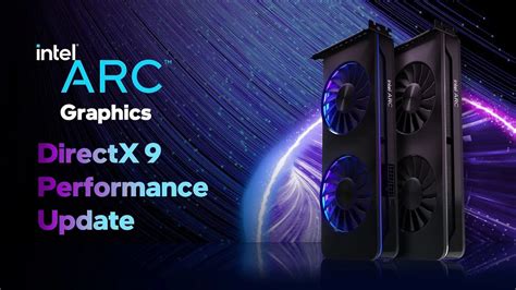 Up To 18x Faster Directx 9 Gaming With Intels Latest Arc Gpu Driver