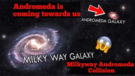 The Collision Of The Milky Way And Andromeda Galaxies Humans For Survival