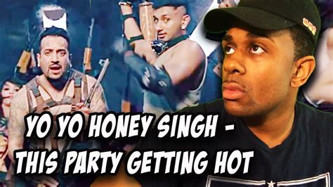 This Party Gettin Hot Jazzy B Yo Yo Honey Singh Official Full Music Video Reaction Youtube