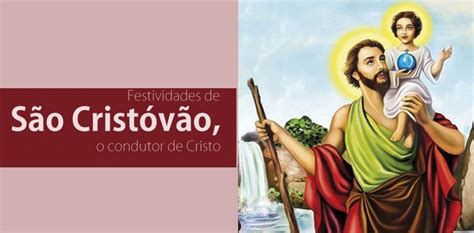 Dia 25 de julho é festejado o dia de são cristóvão, protetor dos motoristas, caminhoneiros, taxistas e de todos os transportadores. São Cristóvão é celebrado na arquidiocese de Juiz de Fora ...