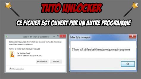 Le Fichier Est Ouvert Dans Un Autre Programme R Soudre Avec Unlocker