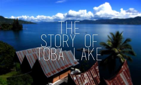 Contoh Narrative Text Dan Artinya The Story Of Toba Lake Danau