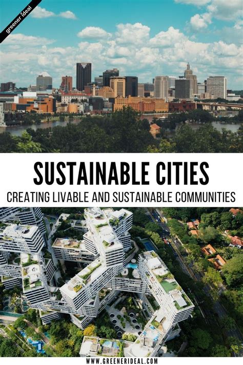 Sustainable Cities Creating Livable And Sustainable Communities Artofit