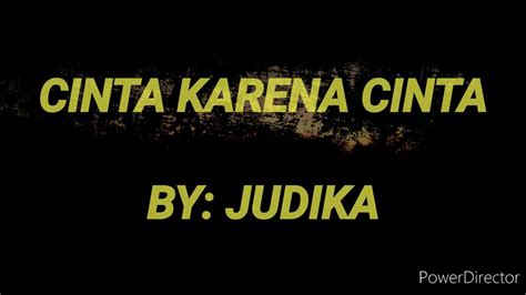 Tak bisa jelaskan, karna hati ini telah bicara. Lirik Lagu cinta karena cinta - YouTube