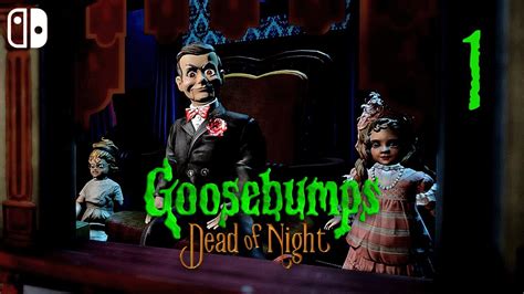 Goosebumps Dead Of Night Nintendo Switch Gameplay Part 1 Youtube
