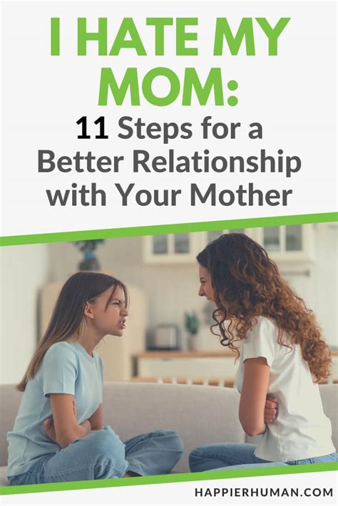 I Hate My Mom 11 Steps For A Better Relationship With Your Mother Happier Human