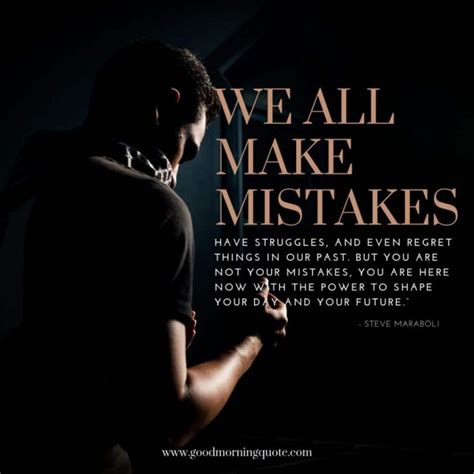 51 Quotes About Mistakes To Help You Let Go And Move Forward Good Morning Quotes