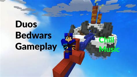 Bedwars Doubles Gameplay Chill Music Youtube