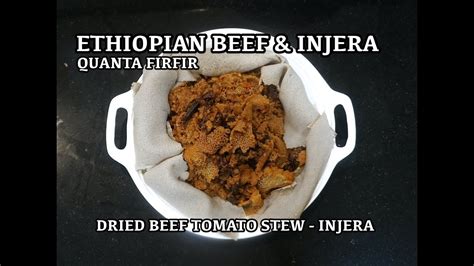 Beef meat , tommato , onion , garlic , oil , butter , salt , red pepper , jalapeno and magi. ⏰ Ethiopian Beef & Injera - Quanta Firfir - Ethiopian ...