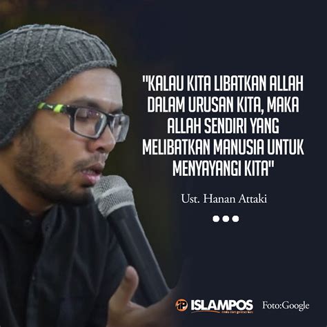 38 Kata-Kata Bijak Islami Ustad Hanan Attaki, Sederhana tapi Luar Biasa