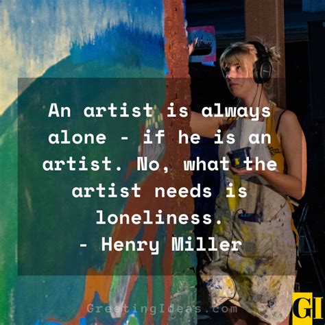 50 Famous Artist Quotes About Life Love Art And Creativity