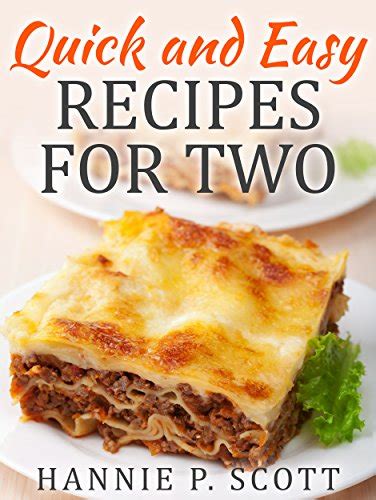 Quick and Easy Recipes for Two: Delicious Recipes for Two ...