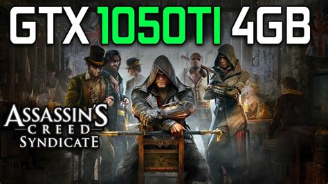 Assassins Creed Syndicate GTX 1050 TI 4GB I5 6500 All Settings