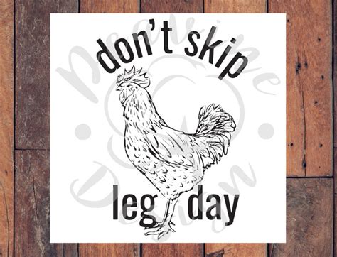 Chicken Don T Skip Leg Day Sublimation Transfer Ready To Etsy