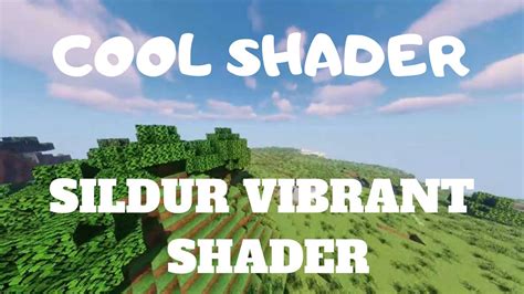 Sildur Vibrant Shader Review And Download Youtube