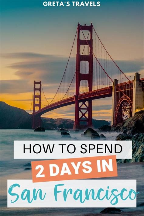 Planning A Weekend In San Francisco Discover The Best Things To Do In