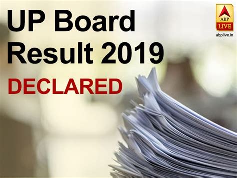 Up Board Results 2019 Class 10th 12th Live Updates Upmsp Declared