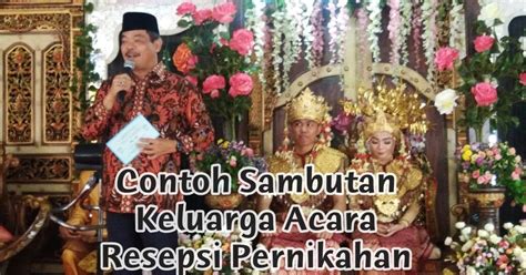 Setelah semua acara berlangsung, maka pembawa acara akan melakukan penutupan. Contoh Sambutan Keluarga Acara Resepsi Pernikahan ( 5 Contoh Terbaik ) - MAKALAH-PEDIA
