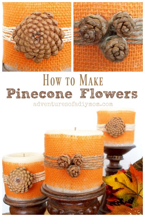 How To Make Pinecone Flowers Adventures Of A Diy Mom