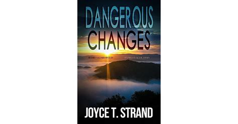 Dangerous Changes An Emily Lazzaro Mystery By Joyce T Strand