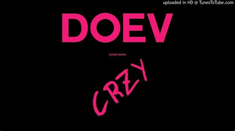 Doev Kehlani Crzy Cover Remix Youtube