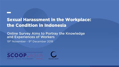 sexual harassment in the workplace the condition in indonesia never okay project
