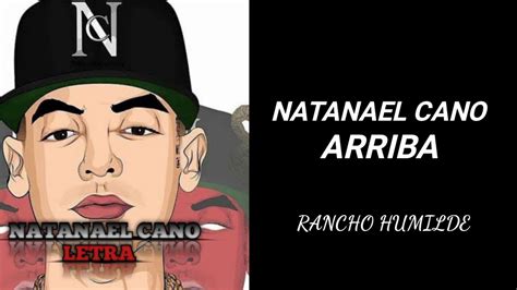Pero en lugar de obtener comentarios. Natanael Cano - Arriba letra/lyrics - YouTube