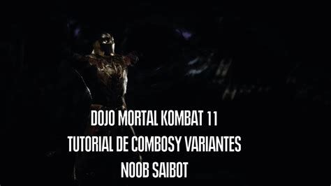 Dojo Mk11 Tutorial De Combos Y Variantes Noob Saibot Youtube