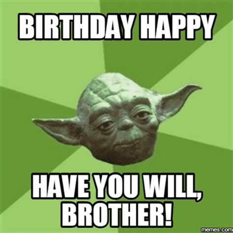 40 Best Brother Birthday Memes