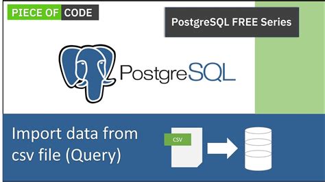 How To Import Excel Csv Data Into Postgres Database Using Query