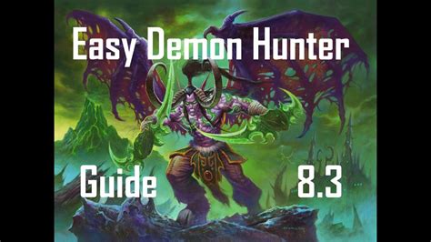 It summarizes the types of character builds commonly found in card hunter and attempts to explain the various features supplemented with card. Easy Demon Hunter Guide 8.3 - Trinkets, weapons, talents, corruptions, enchants, consumables ...