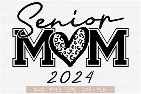 Senior Mom 2024 Svg Senior Mom Leopard Heart Svg