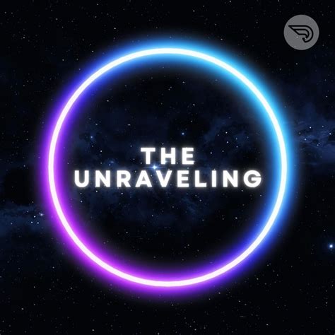The Unraveling Podcast On Spotify