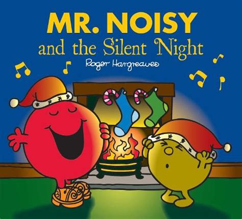 Mr Noisy And The Silent Night By Adam Hargreaves Waterstones