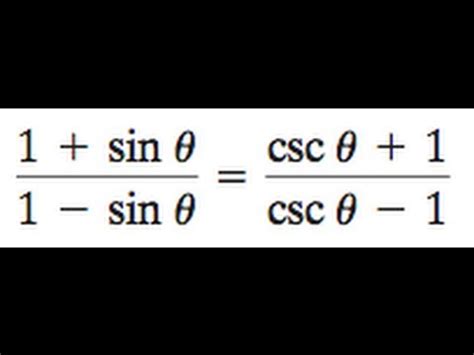 Using 4 decimal places only (1 + sin) / (1 - sin) = (csc + 1) / (csc - 1) - YouTube