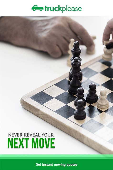 Never Reveal Your Next Move Moveforward Keepmoving Quotes About