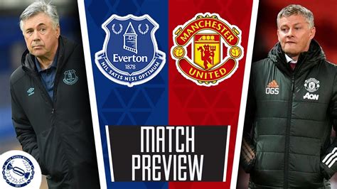 Match Preview  Everton v Manchester United  YouTube