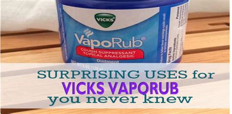 Surprising Uses For Vicks Vapor Rub Easy Life Hacks
