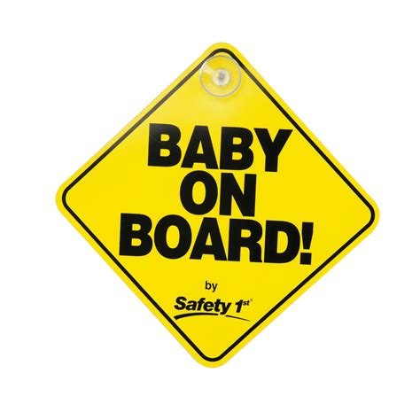 What special rules apply to infants and toddlers? Safety 1st Baby on Board Sign