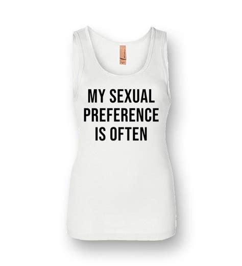 My Sexual Preference Is Often Womens Jersey Tank Amazon Best Seller T Shirts