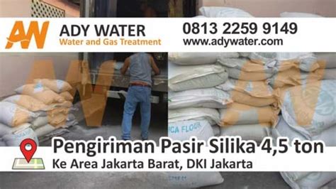 Ady Water Jual Pasir Silika Di Jakarta Barat Pengiriman Pasir Silika Ton Harga Pasir