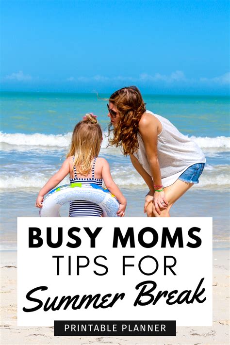 Busy Moms Sanity Saving Tips For Summer Break This Year