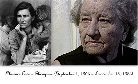 Florence Thompson Was The Subject Of Photographer Dorothea Lange S Famous Photo Migrant Mother