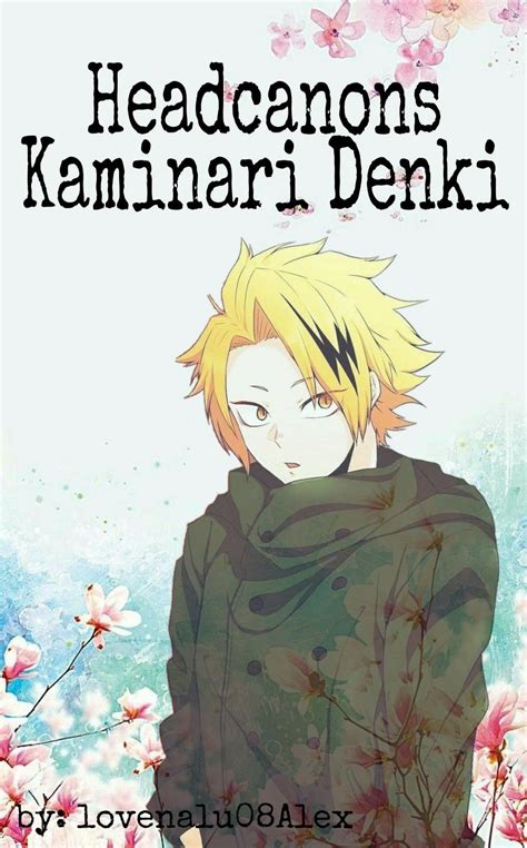 Headcanons Kaminari Denki Libro 1 00 Wattpad