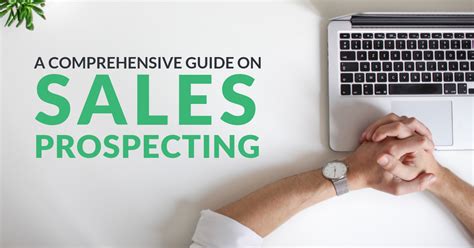 A Comprehensive Guide On Sales Prospecting Sales Prospecting Get