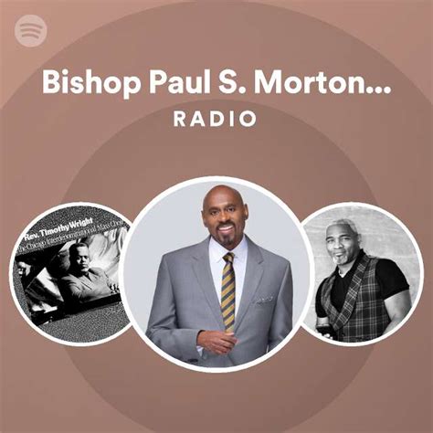 Bishop Paul S Morton Sr Spotify