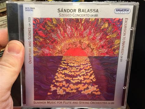 Balassa, sándor, distinguished hungarian composer and teacher; Sandor Balassa - Szeged Concerto Op. 88 / Overture and ...