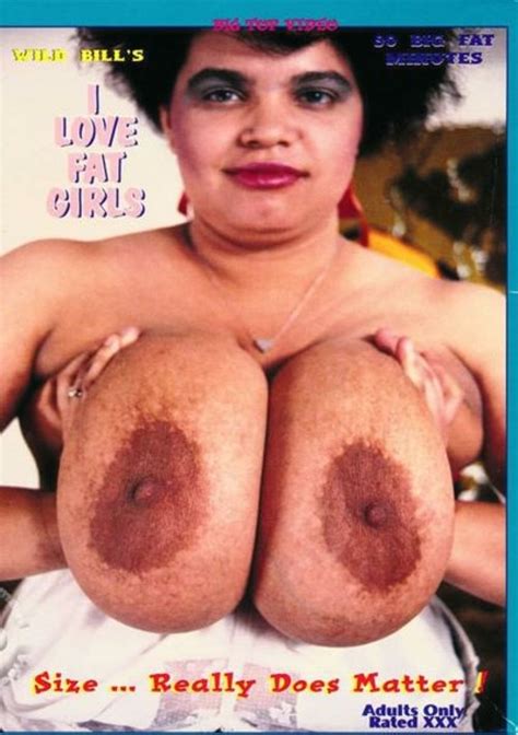 I Love Fat Girls 1998 By Big Top Hotmovies